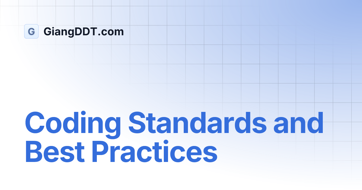 Coding Standards and Best Practices | GiangDDT.com